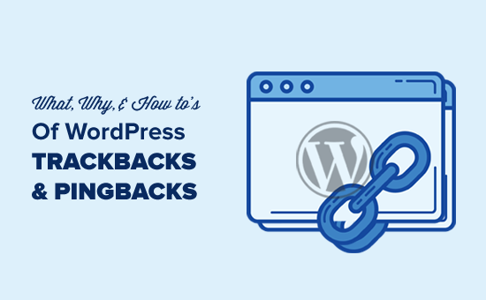 Trackbacks و Pingbacks در وردپرس چیست؟